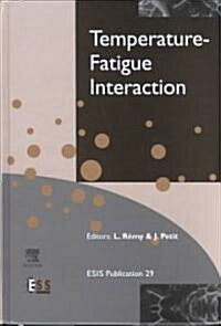 Temperature-Fatigue Interaction (Hardcover)