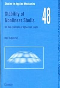 Stability of Nonlinear Shells : On the Example of Spherical Shells (Hardcover)