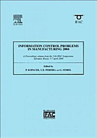 Information Control Problems in Manufacturing 2004 (Paperback)