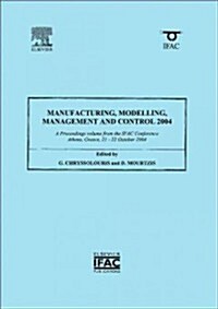 Manufacturing, Modelling, Management And Control 2004 (Paperback)