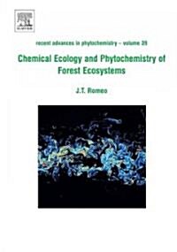 Chemical Ecology and Phytochemistry of Forest Ecosystems : Proceedings of the Phytochemical Society of North America (Hardcover)