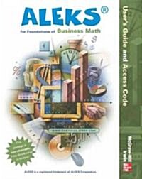Aleks for Foundations of Business Math Users Guide and Access Code (Hardcover)