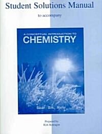 Student Solutions Manual to Accompany a Conceptual Introduction to Chemistry (Paperback)