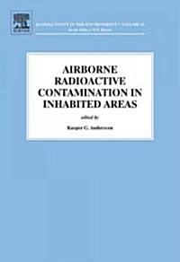 Airborne Radioactive Contamination in Inhabited Areas (Hardcover, 15 ed)