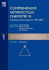 Comprehensive Heterocyclic Chemistry III : A Review of the Literature 1995-2007 115 (Package)