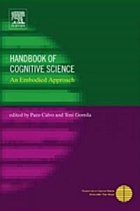 Handbook of Cognitive Science : An Embodied Approach (Hardcover)