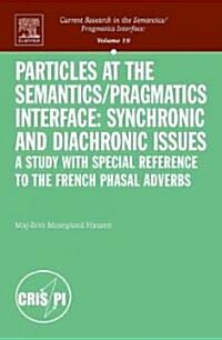 Particles at the Semantics/Pragmatics Interface (Hardcover)
