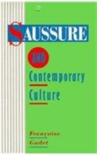 Saussure and contemporary culture