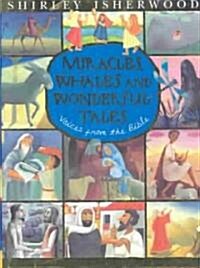 Miracles, Whales and Wonderful Tales (Hardcover)