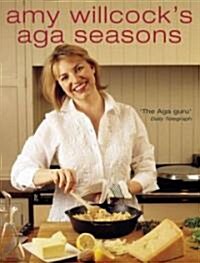 Amy Willcocks Aga Seasons (Hardcover)