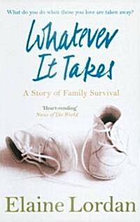 Whatever it Takes : A Story of Family Survival (Paperback)