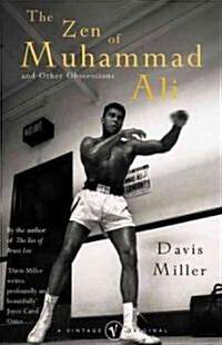 The Zen of Muhammad Ali : and Other Obsessions (Paperback)