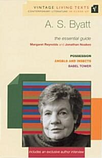 A. S. Byatt : The Essential Guide (Paperback)