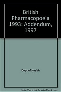 British Pharmacopoeia Addendum 1997 (Paperback)