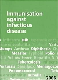 Immunisation Against Infectious Disease 2006 (Paperback, 1st)