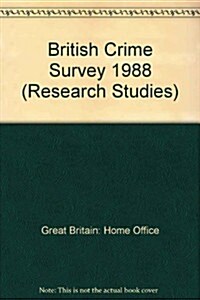 The British Crime Survey 1988 (Paperback)