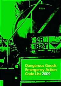 Dangerous Goods Emergency Action Code List 2009 (Paperback)