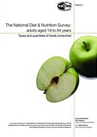 National Diet and Nutrition Survey: Vol. 1 : Types and Quantities of Foods Consumed (Paperback)