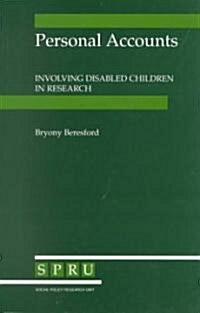Personal Accounts Involving Disabled Children in Research (Paperback)