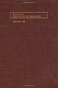 Advances in the Study of Behavior: Volume 22 (Hardcover)