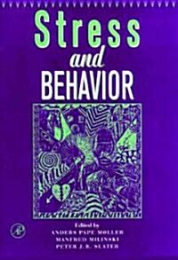 Advances in the Study of Behavior: Stress and Behavior Volume 27 (Hardcover)