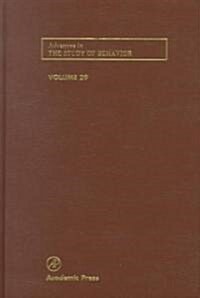 Advances in the Study of Behavior: Volume 29 (Hardcover)