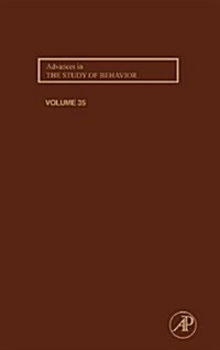Advances in the Study of Behavior: Volume 35 (Hardcover)