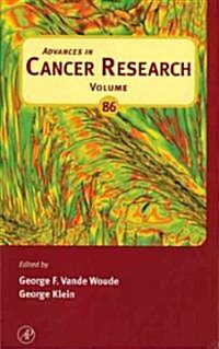 Advances in Cancer Research: Volume 86 (Hardcover)