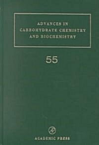 Advances in Carbohydrate Chemistry and Biochemistry: Volume 55 (Hardcover)