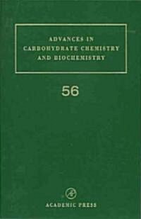 Advances in Carbohydrate Chemistry and Biochemistry: Volume 56 (Hardcover)