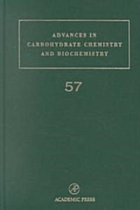 Advances in Carbohydrate Chemistry and Biochemistry: Volume 57 (Hardcover)