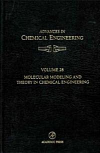 Molecular Modeling and Theory in Chemical Engineering (Hardcover)