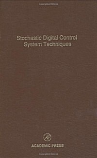 Stochastic Digital Control System Techniques: Advances in Theory and Applications Volume 76 (Hardcover)