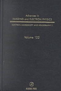 Advances in Imaging and Electron Physics: Volume 122 (Hardcover)