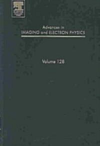 Advances in Imaging and Electron Physics (Hardcover)