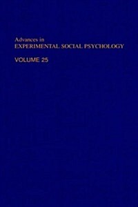 Advances in Experimental Social Psychology (Hardcover)