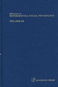 Advances in Experimental Social Psychology (Hardcover)