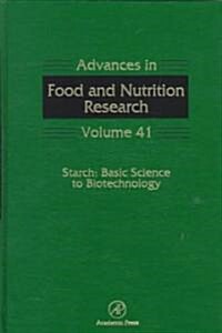 Starch: Basic Science to Biotechnology: Volume 41 (Hardcover)
