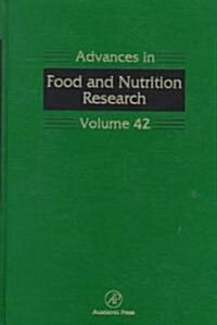 Advances in Food and Nutrition Research: Volume 42 (Hardcover)