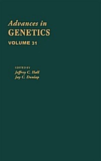 Advances in Genetics: Volume 31 (Hardcover)