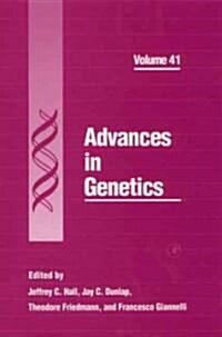 Advances in Genetics: Volume 41 (Hardcover)