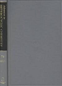 Advances in Heterocyclic Chemistry: Volume 79 (Hardcover)