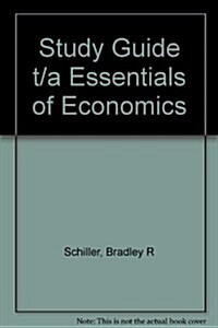 Study Guide T/A Essentials of Economics (Paperback, 5)