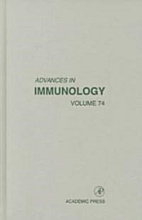 Advances in Immunology: Volume 74 (Hardcover)
