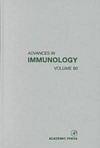 Advances in Immunology: Volume 80 (Hardcover)