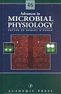 Advances in Microbial Physiology: Volume 46 (Hardcover)