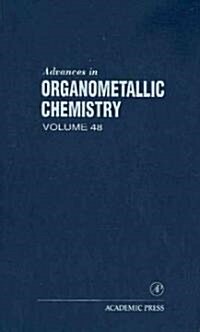 Advances in Organometallic Chemistry: Volume 48 (Hardcover)