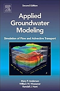 Applied Groundwater Modeling: Simulation of Flow and Advective Transport (Hardcover, 2)