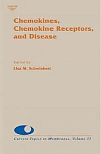 Chemokines, Chemokine Receptors and Disease: Volume 55 (Hardcover)