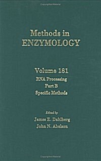 RNA Processing Part B: Specific Methods Volume 181 (Hardcover)